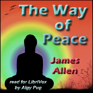 The Way of Peace (version 2) - James Allen Audiobooks - Free Audio Books | Knigi-Audio.com/en/