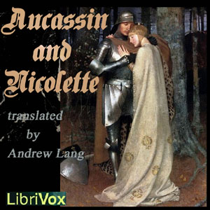 Aucassin and Nicolette - Unknown Audiobooks - Free Audio Books | Knigi-Audio.com/en/