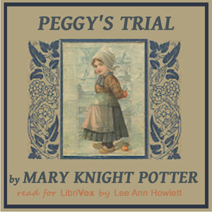 Peggy's Trial - Mary Knight POTTER Audiobooks - Free Audio Books | Knigi-Audio.com/en/