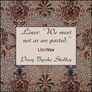 Lines: We Meet Not As We Parted - Percy Bysshe Shelley Audiobooks - Free Audio Books | Knigi-Audio.com/en/