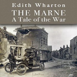 The Marne: a tale of the war - Edith Wharton Audiobooks - Free Audio Books | Knigi-Audio.com/en/