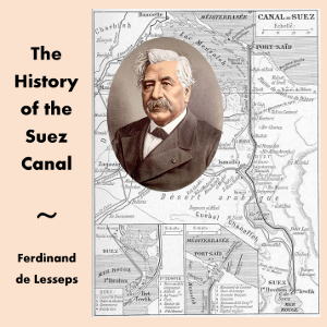 The History of the Suez Canal - Ferdinand de LESSEPS Audiobooks - Free Audio Books | Knigi-Audio.com/en/