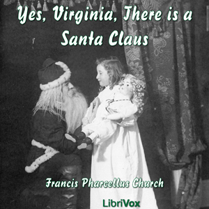 Yes, Virginia, There is a Santa Claus - Francis P. CHURCH Audiobooks - Free Audio Books | Knigi-Audio.com/en/