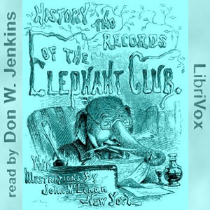 History and Records of the Elephant Club - Q. K. Philander DOESTICKS Audiobooks - Free Audio Books | Knigi-Audio.com/en/