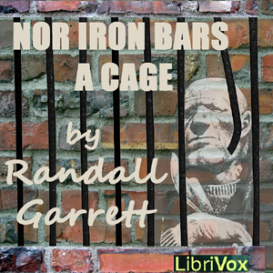 Nor Iron Bars A Cage ... - Randall Garrett Audiobooks - Free Audio Books | Knigi-Audio.com/en/