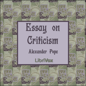 An Essay on Criticism - Alexander Pope Audiobooks - Free Audio Books | Knigi-Audio.com/en/