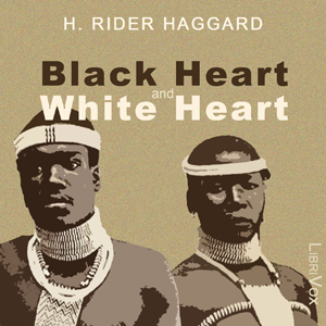 Black Heart and White Heart - H. Rider Haggard Audiobooks - Free Audio Books | Knigi-Audio.com/en/