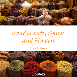 Condiments, Spices and Flavors - Mary Elizabeth Green Audiobooks - Free Audio Books | Knigi-Audio.com/en/