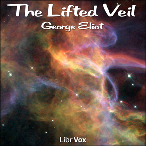 The Lifted Veil - George Eliot Audiobooks - Free Audio Books | Knigi-Audio.com/en/