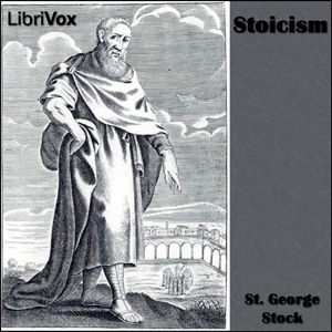 Stoicism - St. George William Joseph STOCK Audiobooks - Free Audio Books | Knigi-Audio.com/en/