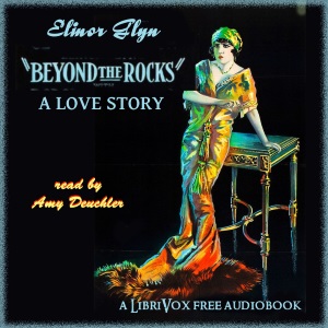 Beyond the Rocks, A Love Story - Elinor Glyn Audiobooks - Free Audio Books | Knigi-Audio.com/en/