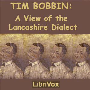 Tim Bobbin: A View of the Lancashire Dialect - Various Audiobooks - Free Audio Books | Knigi-Audio.com/en/