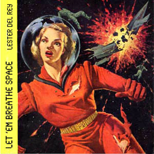 Let'em Breathe Space - Lester del Rey Audiobooks - Free Audio Books | Knigi-Audio.com/en/