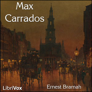 Max Carrados - Ernest Bramah Audiobooks - Free Audio Books | Knigi-Audio.com/en/