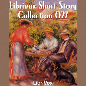 Short Story Collection Vol. 027 - Various Audiobooks - Free Audio Books | Knigi-Audio.com/en/