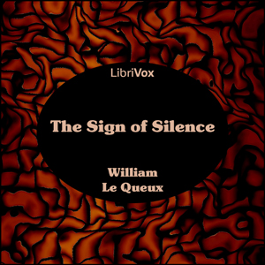 The Sign of Silence - William Le Queux Audiobooks - Free Audio Books | Knigi-Audio.com/en/