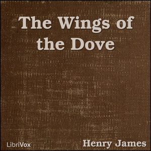 The Wings of the Dove - Henry James Audiobooks - Free Audio Books | Knigi-Audio.com/en/