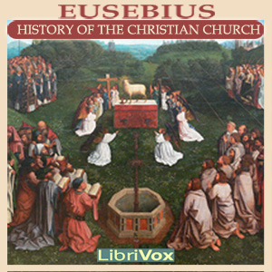 Eusebius History of the Christian Church - EUSEBIUS OF CAESAREA Audiobooks - Free Audio Books | Knigi-Audio.com/en/