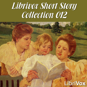 Short Story Collection Vol. 012 - Various Audiobooks - Free Audio Books | Knigi-Audio.com/en/