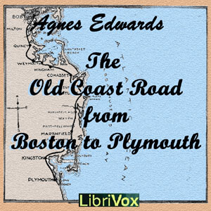 The Old Coast Road From Boston to Plymouth - Agnes EDWARDS Audiobooks - Free Audio Books | Knigi-Audio.com/en/