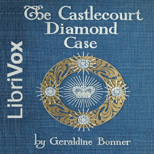 The Castlecourt Diamond Mystery - Geraldine BONNER Audiobooks - Free Audio Books | Knigi-Audio.com/en/