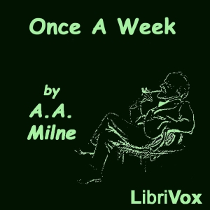 Once a Week - A. A. MILNE Audiobooks - Free Audio Books | Knigi-Audio.com/en/