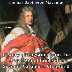 The History of England, from the Accession of James II - (Volume 1, Chapter 05) - Thomas Babington Macaulay Audiobooks - Free Audio Books | Knigi-Audio.com/en/