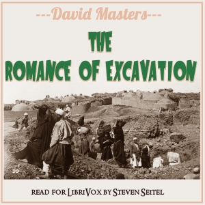 The Romance of Excavation - David MASTERS Audiobooks - Free Audio Books | Knigi-Audio.com/en/