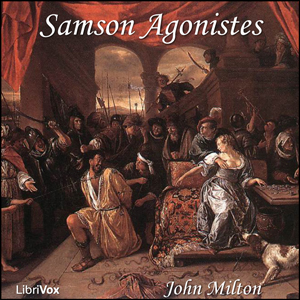 Samson Agonistes - John Milton Audiobooks - Free Audio Books | Knigi-Audio.com/en/