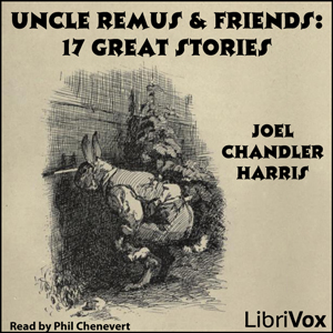 Uncle Remus & Friends - Joel Chandler Harris Audiobooks - Free Audio Books | Knigi-Audio.com/en/