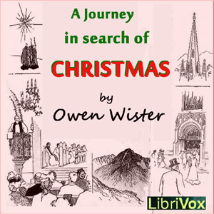 A Journey in Search of Christmas - Owen Wister Audiobooks - Free Audio Books | Knigi-Audio.com/en/