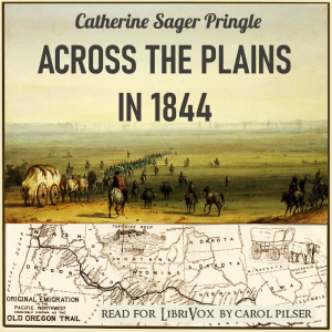 Across the Plains in 1844 - Catherine Sager Pringle Audiobooks - Free Audio Books | Knigi-Audio.com/en/