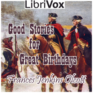 Good Stories for Great Birthdays - Frances Jenkins Olcott Audiobooks - Free Audio Books | Knigi-Audio.com/en/