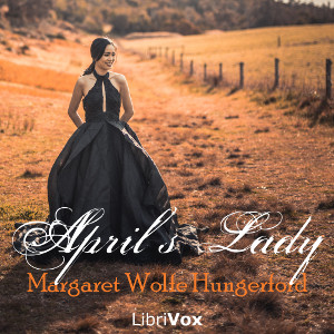 April's Lady: A Novel - Mrs. HUNGERFORD Audiobooks - Free Audio Books | Knigi-Audio.com/en/