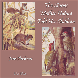 The Stories Mother Nature Told Her Children - Jane ANDREWS Audiobooks - Free Audio Books | Knigi-Audio.com/en/