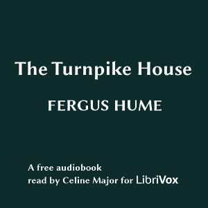 The Turnpike House - Fergus Hume Audiobooks - Free Audio Books | Knigi-Audio.com/en/