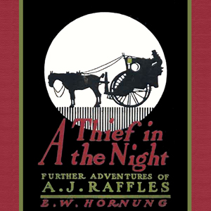 A Thief in the Night - E. W. Hornung Audiobooks - Free Audio Books | Knigi-Audio.com/en/