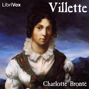 Villette - Charlotte Brontë Audiobooks - Free Audio Books | Knigi-Audio.com/en/