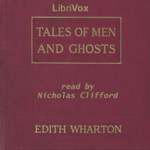 Tales of Men and Ghosts - Edith Wharton Audiobooks - Free Audio Books | Knigi-Audio.com/en/