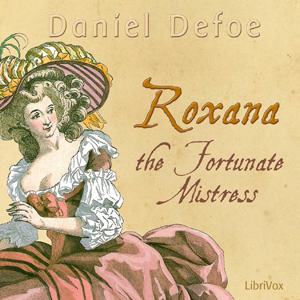 Roxana: The Fortunate Mistress - Daniel Defoe Audiobooks - Free Audio Books | Knigi-Audio.com/en/