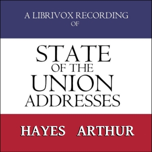 State of the Union Addresses by United States Presidents (1877 - 1884) - Rutherford B. HAYES Audiobooks - Free Audio Books | Knigi-Audio.com/en/