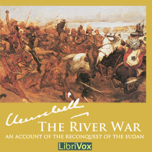 The River War - An Account of the Reconquest of the Sudan - Winston S. CHURCHILL Audiobooks - Free Audio Books | Knigi-Audio.com/en/