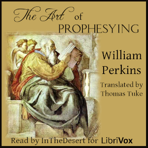 The Art of Prophesying - William Perkins Audiobooks - Free Audio Books | Knigi-Audio.com/en/