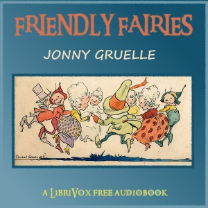 Friendly Fairies - Johnny Gruelle Audiobooks - Free Audio Books | Knigi-Audio.com/en/