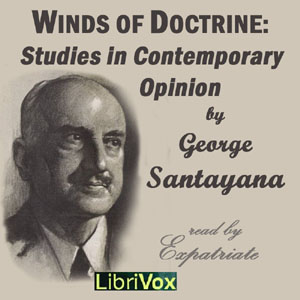 Winds of Doctrine:  Studies in Contemporary Opinion - George Santayana Audiobooks - Free Audio Books | Knigi-Audio.com/en/