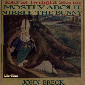 Mostly About Nibble the Bunny - John Breck Audiobooks - Free Audio Books | Knigi-Audio.com/en/