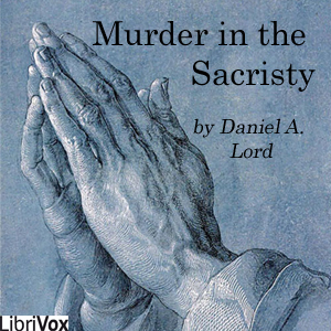 Murder in the Sacristy - Daniel A. LORD Audiobooks - Free Audio Books | Knigi-Audio.com/en/