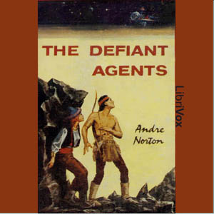 The Defiant Agents - Andre Norton Audiobooks - Free Audio Books | Knigi-Audio.com/en/