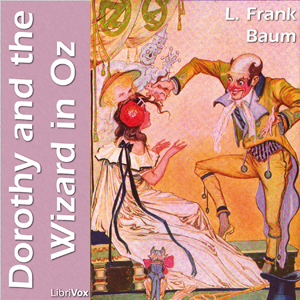 Dorothy and the Wizard in Oz - L. Frank Baum Audiobooks - Free Audio Books | Knigi-Audio.com/en/