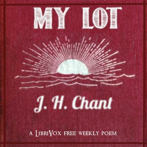 My Lot - Joseph Horatio Chant Audiobooks - Free Audio Books | Knigi-Audio.com/en/